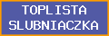 TOP-LISTA SLUBNIACZKA